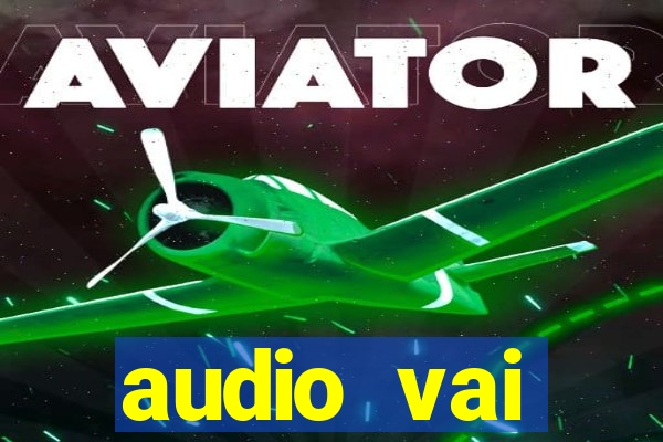 audio vai corinthians whatsapp